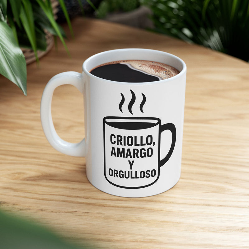 Taza "Criollo amargo y orgulloso" – 11oz & 15oz