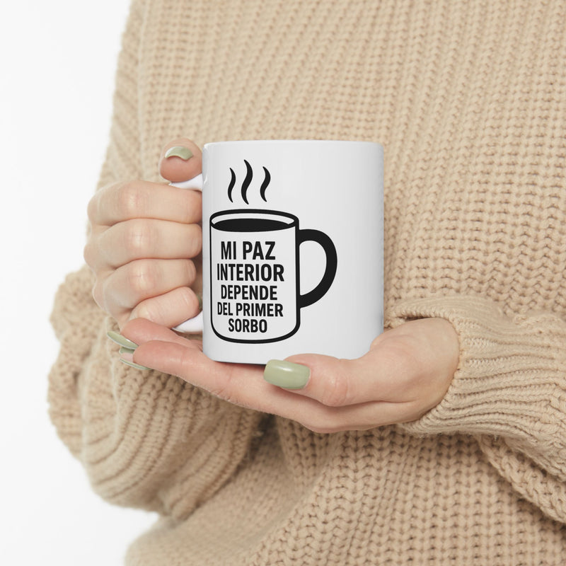 Taza "Mi paz interior depende del primer sorbo" – 11oz & 15oz