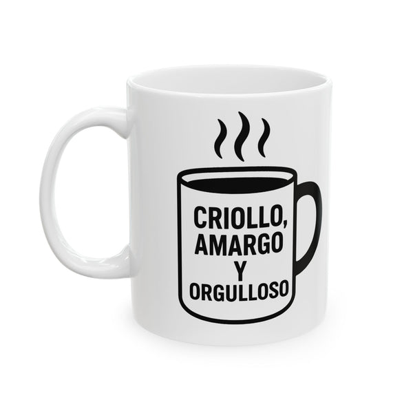 Taza "Criollo amargo y orgulloso" – 11oz & 15oz - Venemoda
